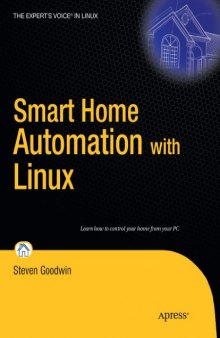 Smart Home Automation with Linux (Expert's Voice in Linux)