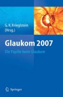 Glaukom 2007: Die Papille beim Glaukom