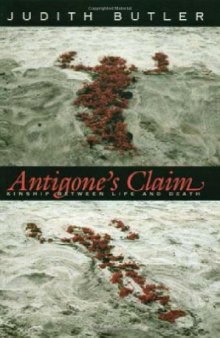 Antigone's claim : kinship between life and death