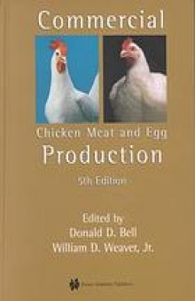 Commercial chicken meat and egg production