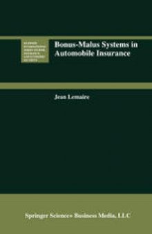 Bonus-Malus Systems in Automobile Insurance