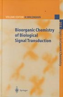 Bioorganic Chemistry of Biological Signal Transduction