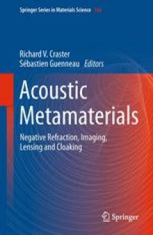 Acoustic Metamaterials: Negative Refraction, Imaging, Lensing and Cloaking