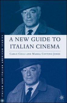 A New Guide to Italian Cinema (Italian & Italian American Studies)