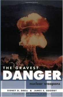 GRAVEST DANGER: NUCLEAR WEAPONS 