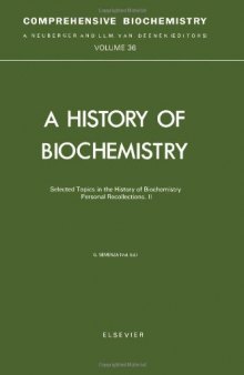 A History of Biochemistry: Selected Topics in the History of Biochemistry Personal Recollections. II.