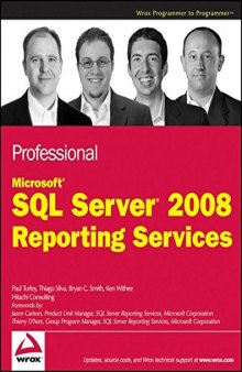Professional Microsoft SQL Server 2008 Reporting Services (Wrox Programmer to Programmer)