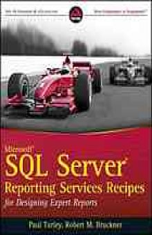 Professional SQL Server reporting services recipes : for designing expert reports
