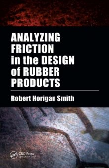 Analyzing Friction in the Design of Rubber Products and Their Paired Surfaces