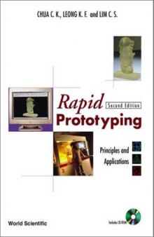 Rapid Prototyping: Principles and Applications (2nd Edition)