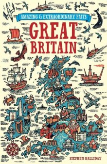 Amazing and Extraordinary Facts about Great Britain