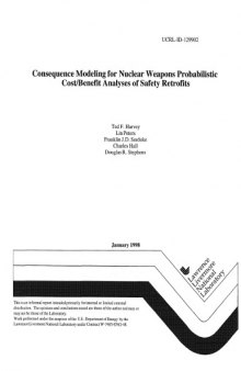Consequence modeling for nuclear weapons probabilistic cost/benefit analyses of safety retrofits