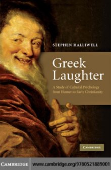 Greek Laughter : a Study of Cultural Psychology from Homer to Early Christianity