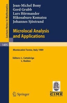 Microlocal analysis and applications: lectures given at the 2nd session of the Centro internazionale matematico estivo