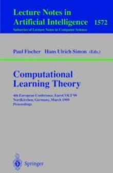 Computational Learning Theory: 4th European Conference, EuroCOLT’99 Nordkirchen, Germany, March 29–31, 1999 Proceedings