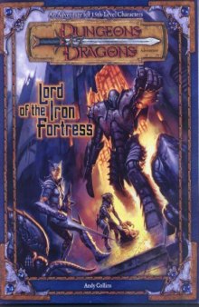 Lord of the Iron Fortress (Dungeons & Dragons d20 3.0 Fantasy Roleplaying Adventure, 15th Level)