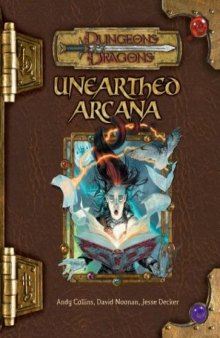 Unearthed Arcana (Dungeons & Dragons d20 3.5 Fantasy Roleplaying)