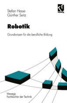 Robotik: Grundwissen für die berufliche Bildung