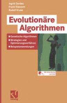 Evolutionäre Algorithmen: Genetische Algorithmen — Strategien und Optimierungsverfahren — Beispielanwendungen