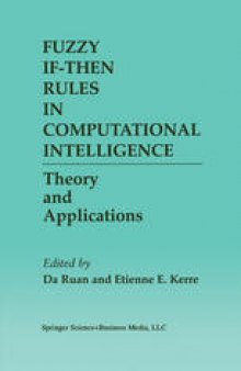 Fuzzy If-Then Rules in Computational Intelligence: Theory and Applications