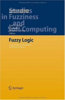 Fuzzy Logic: A Spectrum of Theoretical & Practical Issues