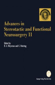 Advances in Stereotactic and Functional Neurosurgery 11: Proceedings of the 11th Meeting of the European Society for Stereotactic and Functional Neurosurgery, Antalya 1994