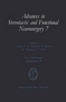 Advances in Stereotactic and Functional Neurosurgery 7: Proceedings of the 7th Meeting of the European Society for Stereotactic and Functional Neurosurgery, Birmingham 1986