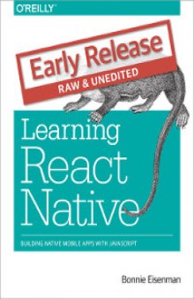 Learning React Native: Building Native Mobile Apps with JavaScript