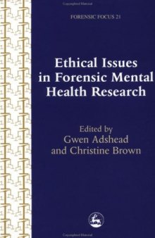 Ethical Issues in Forensic Mental Health Research (Forensic Focus)