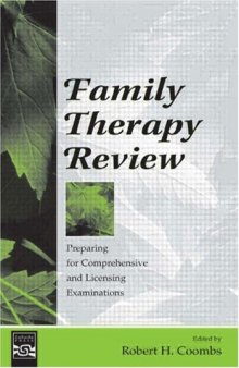 Family therapy review: preparing for comprehensive and licensing examinations