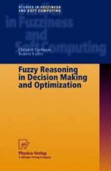 Fuzzy Reasoning in Decision Making and Optimization