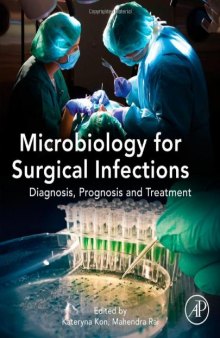 Microbiology for Surgical Infections. Diagnosis, Prognosis and Treatment