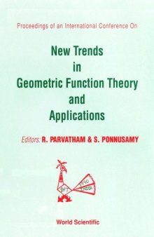 Proceedings of an International Conference on New Trends in Geometric Function Theory and Applications  