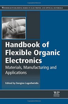 Handbook of Flexible Organic Electronics: Materials, Manufacturing and Applications