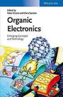 Organic electronics : emerging concepts and technologies