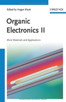 Organic Electronics II: More Materials and Applications