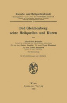 Kurorte- und Heilquellenkunde: Bad Gleichenberg seine Heilquellen und Kuren