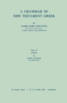 Grammar of New Testament Greek, J. H. Moulton. Volume 2: Accidence and Word Formation