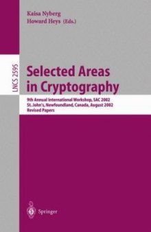 Selected Areas in Cryptography: 9th Annual International Workshop, SAC 2002 St. John’s, Newfoundland, Canada, August 15–16, 2002 Revised Papers