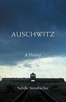 Auschwitz : a history