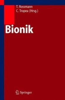 Bionik. Aktuelle Forschungsergebnisse in Natur-, Ingenieur- und Geisteswissenschaft  GERMAN 