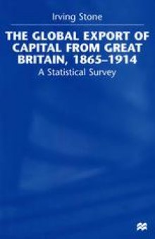 The Global Export of Capital from Great Britain, 1865–1914: A Statistical Survey