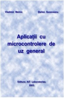 Aplicaţii cu microcontrolere de uz general