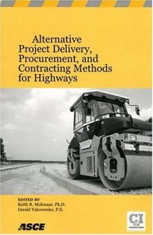 Alternative Project Delivery, Procurement, and Contracting Methods for Highways