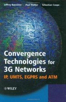 Convergence Technologies for 3G Networks: IP, UMTS, EGPRS and ATM