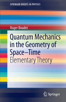 Quantum Mechanics in the Geometry of Space-Time: Elementary Theory 