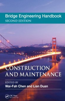 Bridge Engineering Handbook, Construction and Maintenance
