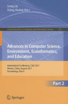 Advances in Computer Science, Environment, Ecoinformatics, and Education: International Conference, CSEE 2011, Wuhan, China, August 21-22, 2011. Proceedings, Part II