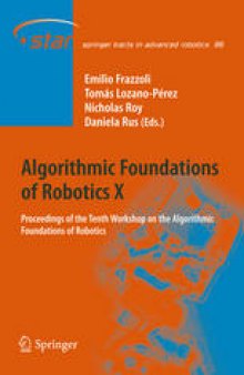 Algorithmic Foundations of Robotics X: Proceedings of the Tenth Workshop on the Algorithmic Foundations of Robotics