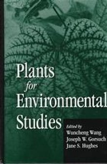 Plants for environmental studies